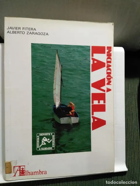 INICIACIÓN A LA VELA - FITERA, JAVIER / ZARAGOZA, ALBERTO