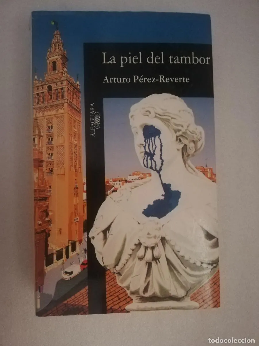 LA PIEL DEL TAMBOR - ARTURO PÉREZ-REVERTE