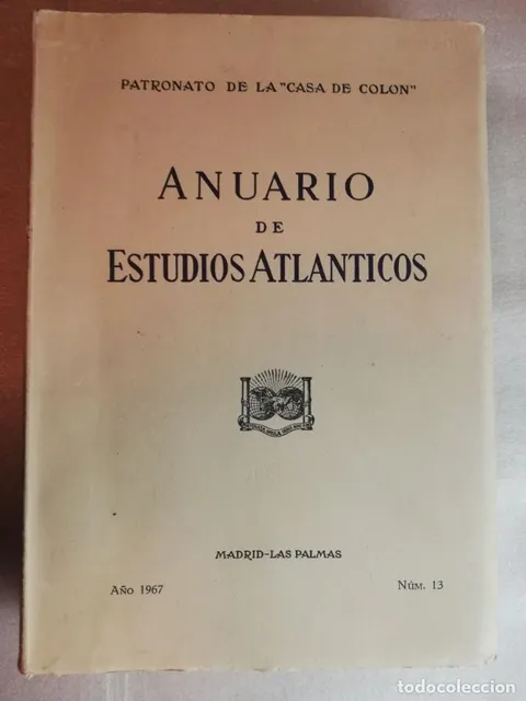 ANUARIO DE ESTUDIOS ATLÁNTICOS - PATRONATO DE LA ”CASA DE COLON”