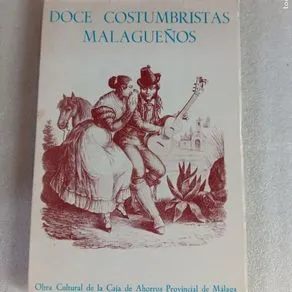 DOCE COSTUMBRISTAS MALAGUEÑOS - VARIOS