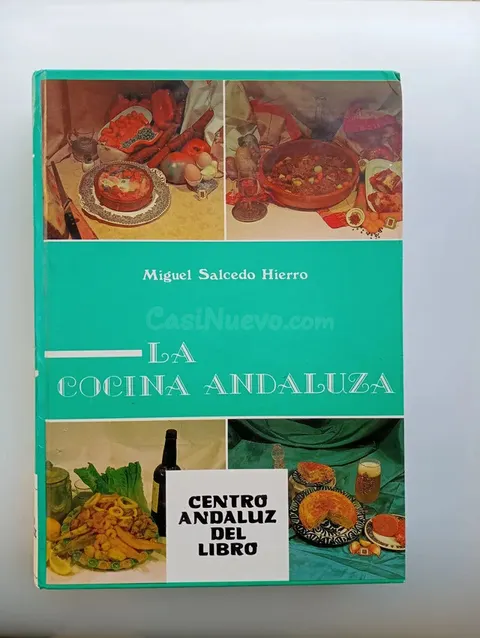 LA COCINA ANDALUZA.MIGUEL SALCEDO HIERRO.CENTRO AN