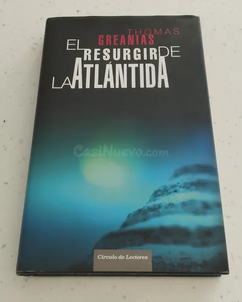 EL RESURGIR DE LA ATLÁNTIDA, THOMAS GREANIAS
