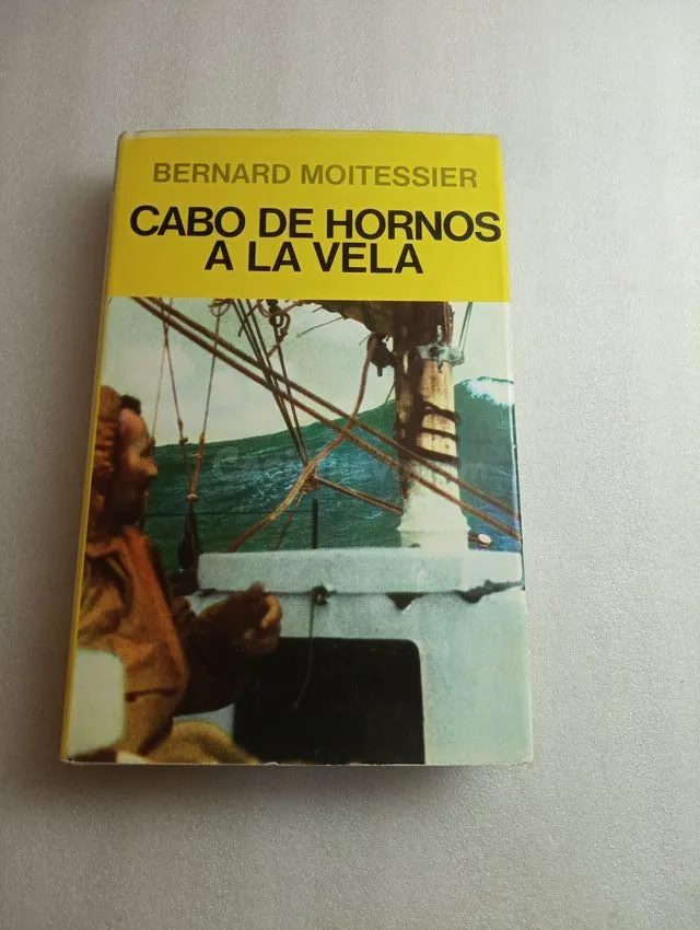 CABO DE HORNOS A LA VELA - Bernard Moitessier