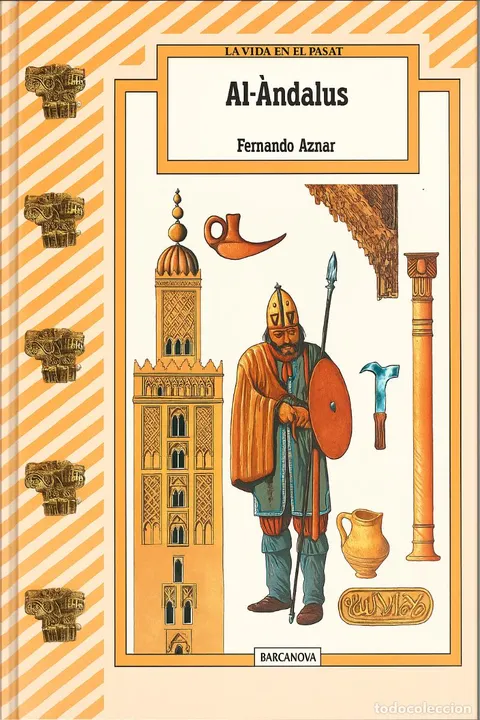 LA VIDA EN EL PASADO. AL-ÁNDALUS - FERNANDO AZNAR