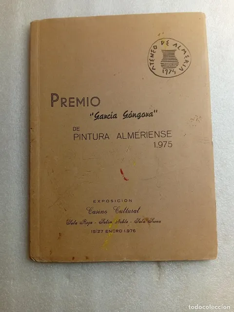 PREMIO ”GARCÍA GÓNGORA” DE PINTURA ALMERIENSE 1.975 - CATÁLOGO EXPOSICIÓN CASINO CULTURAL ALMERIA