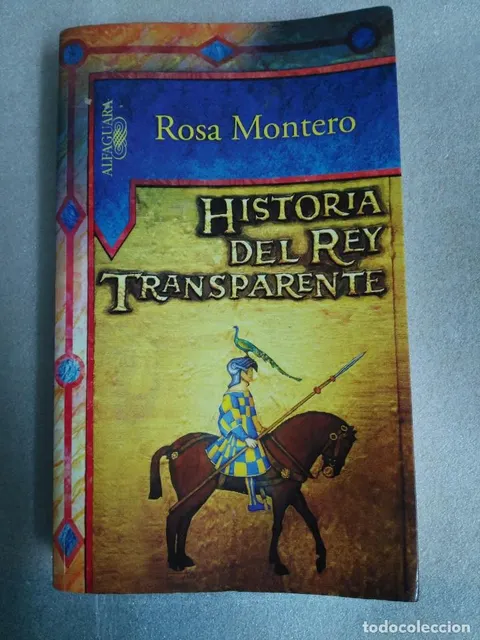 ROSA MONTERO - HISTORIA DEL REY TRANSPARENTE
