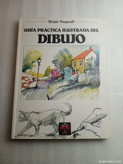 GUÍA PRÁCTICA ILUSTRADA DEL DIBUJO LIBRO BRIAN BAGNALL TÉCNICA DE DIBUJAR